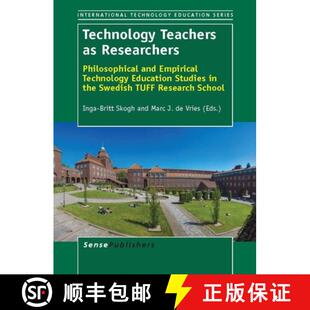 预订 Technology Teachers as Researchers: Philosophical and Empirical Technology Education Studies in ... [9789462094420]
