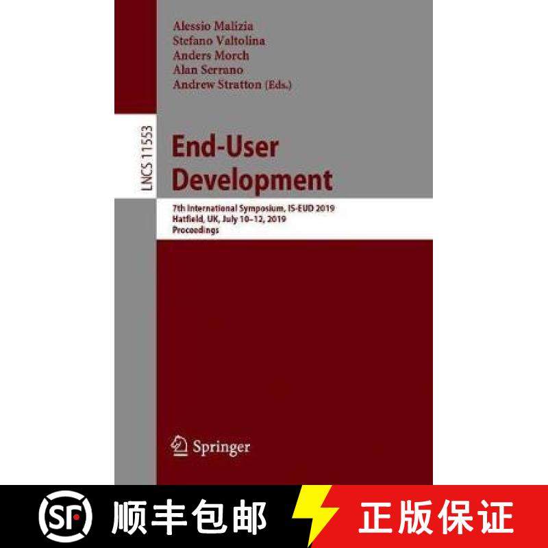 【3-4周达】End-User Development : 7th International Symposium, IS-EUD 2019, Hatfield, UK, July 10-12,... [9783030247805]