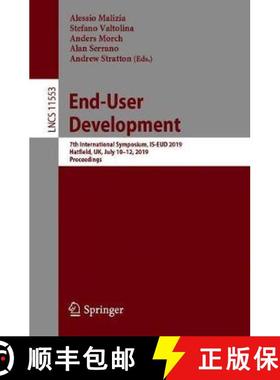 【3-4周达】End-User Development : 7th International Symposium, IS-EUD 2019, Hatfield, UK, July 10-12,... [9783030247805]