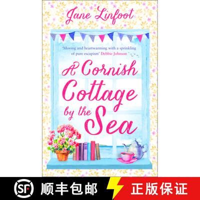 【3-4周达】A Cornish Cottage by the Sea: A heartwarming, hilarious romance read set in Cornwall! [9780008356293]