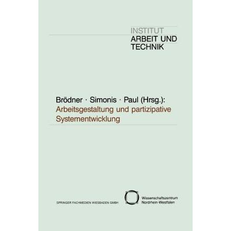 【4周达】Arbeitsgestaltung Und Partizipative Systementwicklung[9783810009890]