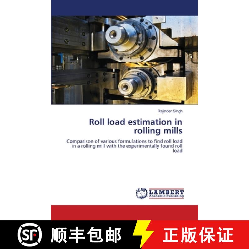 【3-4周达】Roll load estimation in rolling mills [9786208172435]