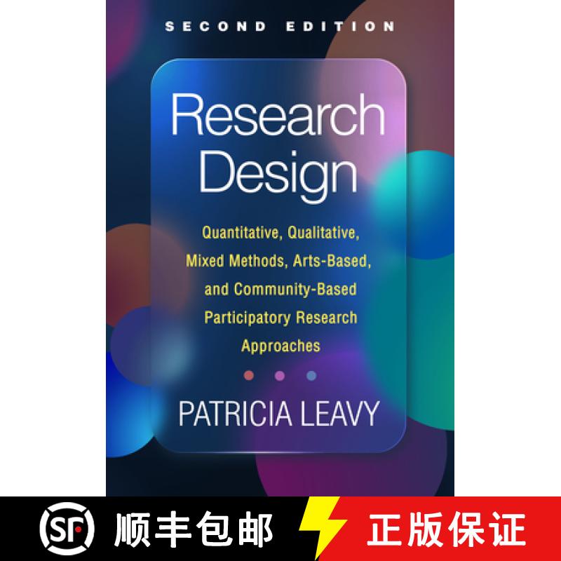 【3-4周达】Research Design, Second Edition: Quantitative, Qualitative, Mixed Methods, Arts-Based, and... [9781462548972]