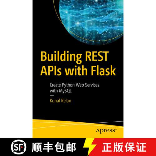 【3-4周达】Building REST APIs with Flask : Create Python Web Services with MySQL (First Edition) [9781484250211]