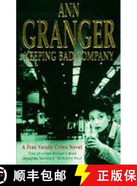 【3-4周达】Keeping Bad Company (Fran Varady 2): A London crime novel of mystery and mistrust [9780747255765]