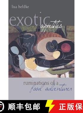 【3-4周达】Exotic Appetites: Ruminations of a Food Adventurer [9780415943840]