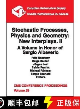 【3-4周达】Stochastic Processes, Physics and Geometry, Volume 2; New Interplays: A Volume in Honor of... [9780821819609]