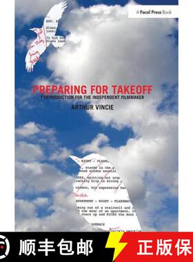 【3-4周达】Preparing for Takeoff: Preproduction for the Independent Filmmaker [9781138426115]