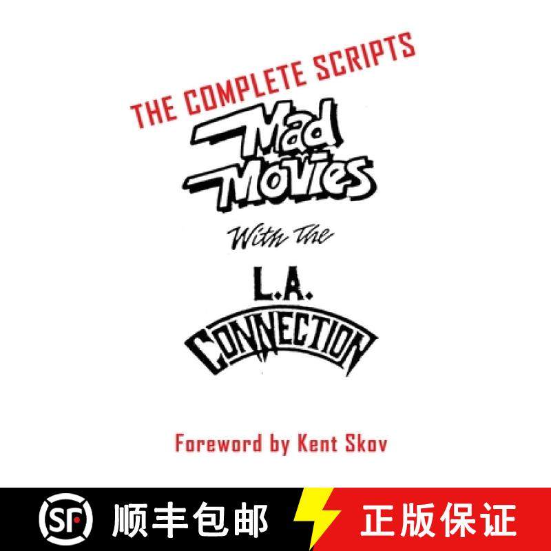 【3-4周达】Mad Movies With the L.A. Conection (hardback): The Complete Scripts [9781629338972]