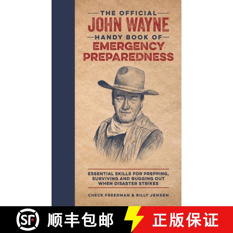 【3-4周达】The Official John Wayne Handy Book of Emergency Preparedness: Essential Skills for Preppin... [9781948174664]