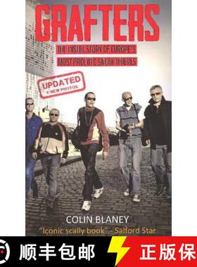 【3-4周达】Grafters: The Inside Story of the Europe's Most Prolific Sneak Thieves [9781901746921]