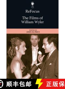【3-4周达】Refocus: The Films of William Wyler [9781399510462]