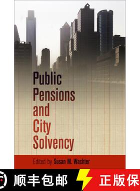 【3-4周达】Public Pensions and City Solvency [9780812248265]