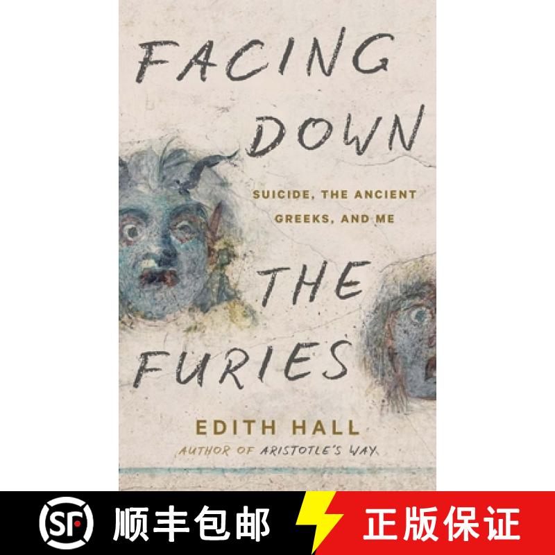 【3-4周达】Facing Down the Furies - Suicide, the Ancient Greeks, and Me [9780300273533]