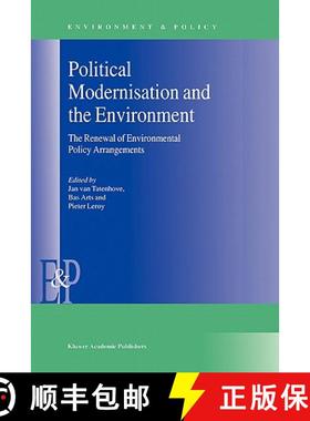 【3-4周达】Political Modernisation and the Environment : The Renewal of Environmental Policy Arrangem... [9780792363125]