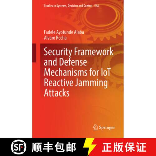 【3-4周达】精装 Security Framework and Defense Mechanisms for IoT Reactive Jamming Attacks [9783031659287]
