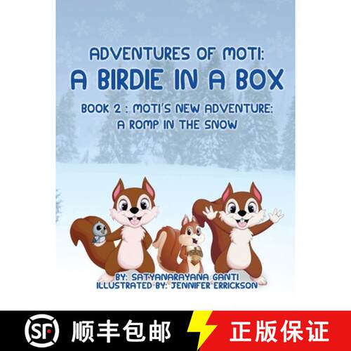 【3-4周达】Adventures of Moti: A Birdie in a Box: Book 2: Moti's New Adventure: A Romp in the Snow [9781952244759]