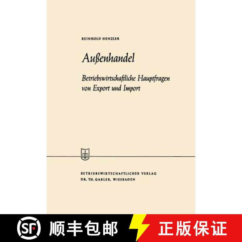 【3-4周达】Außenhandel : Betriebswirtschaftliche Hauptfragen von Export und Import [9783663031765]