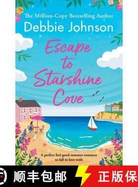 【3-4周达】Escape to Starshine Cove: An Utterly Feel Good Holiday Romance to Escape with [9781805081425]