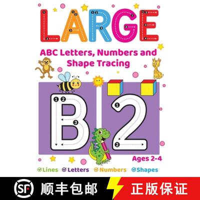 【3-4周达】Large ABC Letters, Numbers And Shape Tracing: An Essential Workbook For Early Learners Age... [9781998058402]