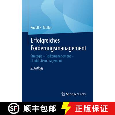 【3-4周达】Erfolgreiches Forderungsmanagement : Strategie - Risikomanagement - Liquiditätsmanagement... [9783658178482]
