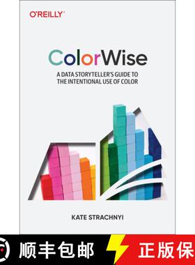 【3-4周达】Colorwise: A Data Storyteller's Guide to the Intentional Use of Color [9781492097846]