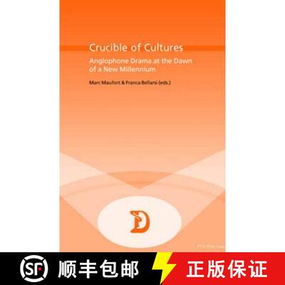 【3-4周达】Crucible of Cultures: Anglophone Drama at the Dawn of a New Millennium [9789052019826]