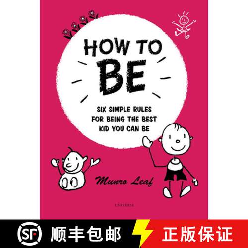 【3-4周达】精装 How to Be: Six Simple Rules for Being the Best Kid You Can Be [9780789346414]