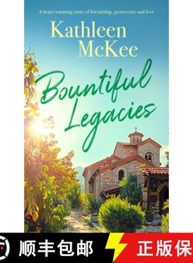 Bountiful Legacies: A Heartwarming Story of Friendship, Generosity and Love [9781036701024]