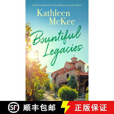 Bountiful Legacies: A Heartwarming Story of Friendship, Generosity and Love [9781036701024]