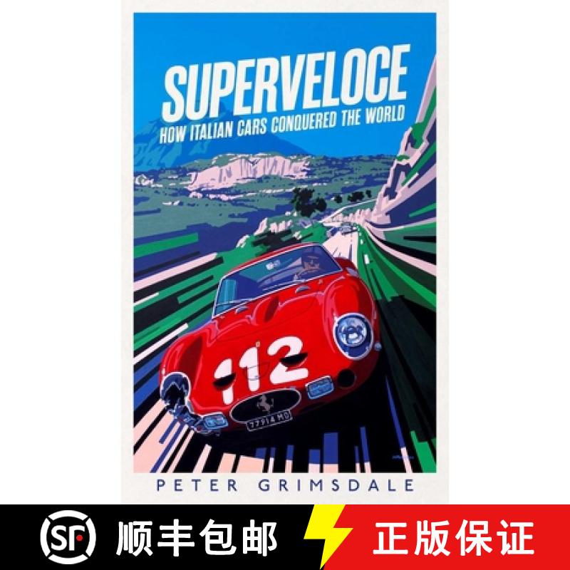 【3-4周达】精装 Superveloce : How Italian Cars Conquered the World [9781398513037] - 实物图