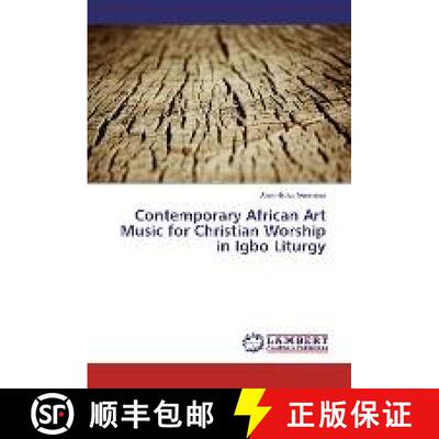 预订 Contemporary African Art Music for Christian Worship in Igbo Liturgy [9783330007734]