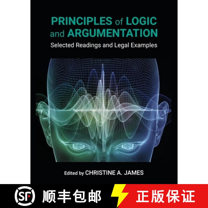 【4周达】Principles of Logic and Argumentation: Selected Readings and Legal Examples [9781793568984]