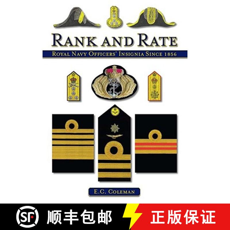 【2-3周达】Rank and Rate: Royal Naval Officers' Insignia Since 1856 [9781847971388]