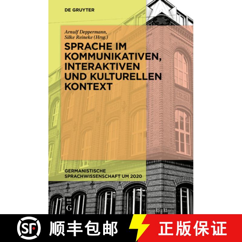 【3-4周达】Sprache Im Kommunikativen, Interaktiven Und Kulturellen Kontext [9783110536720]