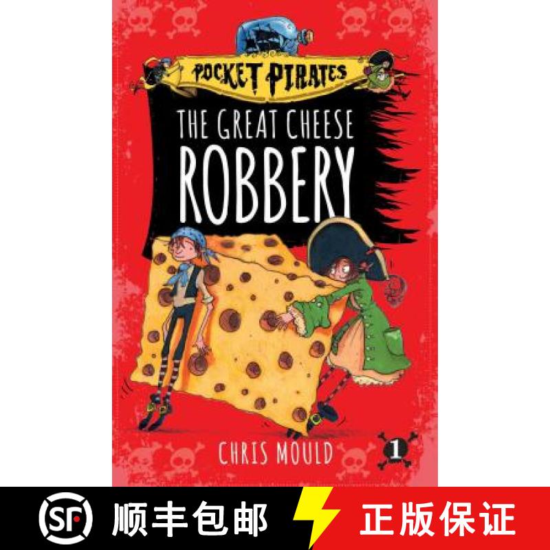 【3-4周达】The Great Cheese Robbery, Volume 1 [9781481491143]