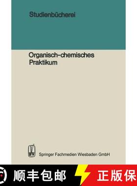 【3-4周达】Studienbücherei : Organisch-chemisches Praktikum (7. Auflage 1978) [9783528335403]