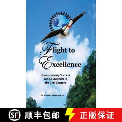 【3-4周达】Flight to Excellence: Guaranteeing Success for All Students in the 21st Century [9781495144417]