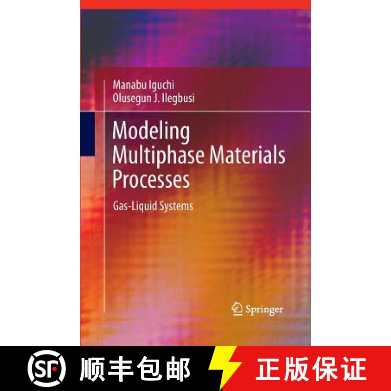 【3-4周达】Modeling Multiphase Materials Processes : Gas-Liquid Systems [9781489981844]