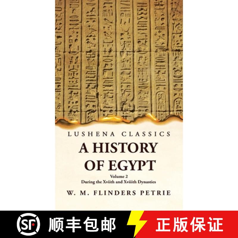 【2-3周达】A History of Egypt During the Xviith and Xviiith Dynasties  Volume 2 [9781639237227]