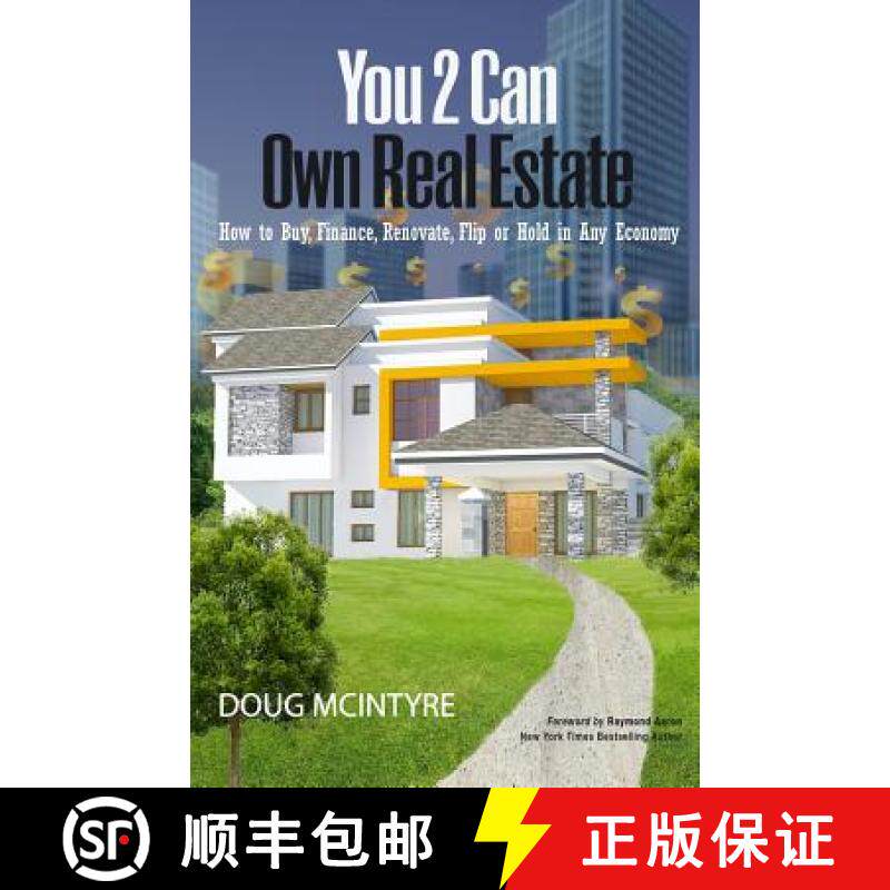 预订 You 2 Can Own Real Estate: How to Buy, Finance, Renovate, Flip or Hold in Any Economy [9781772771947]