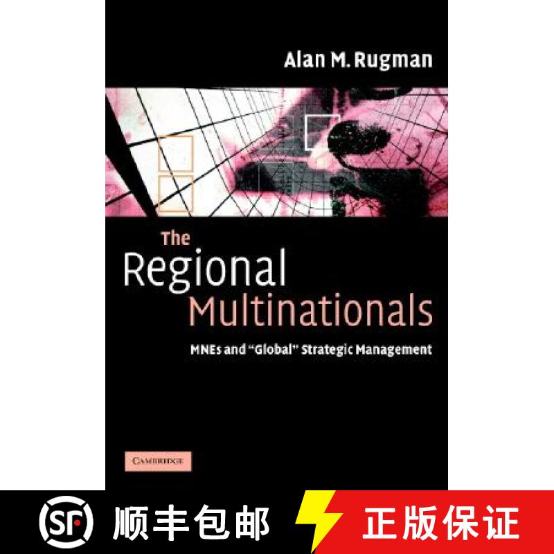 【3-4周达】The Regional Multinationals: Mnes and 'Global' Strategic Management [9780521842655]