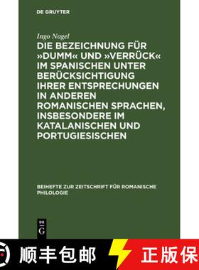 【3-4周达】Die Bezeichnung für »dumm« und »verrück« im Spanischen unter Berücksichtigung ihrer... [9783484520318]