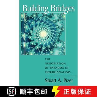 9780881631708 Building Negotiation The 4周达 Bridges Psychoanalysis Paradox