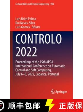 【3-4周达】CONTROLO 2022 : Proceedings of the 15th APCA International Conference on Automatic Control... [9783031100468]