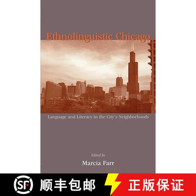 【3-4周达】Ethnolinguistic Chicago: Language and Literacy in the City's Neighborhoods [9780805843460]