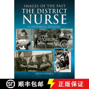 【3-4周达】The District Nurse: A Pictorial History [9781473875791]