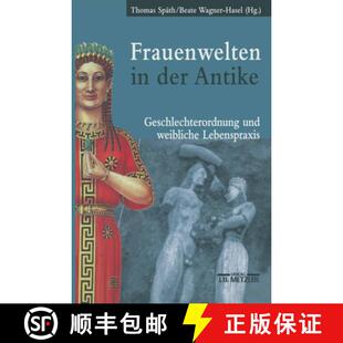 Weibliche 9783476016775 Frauenwelten Antike Geschlechterordnung Der 4周达 Lebenspraxis Und