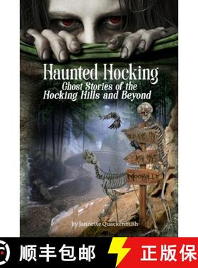 【3-4周达】Haunted Hocking : Ghost Stories of the Hocking Hills and Beyond [9781940087504]