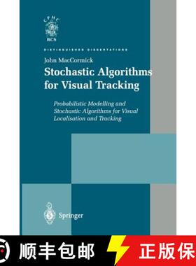 【3-4周达】Stochastic Algorithms for Visual Tracking : Probabilistic Modelling and Stochastic Algorit... [9781447111764]